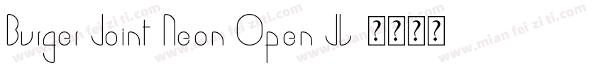 Burger Joint Neon Open JL字体转换